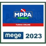 MP PA Promotor - Fase Oral (MEGE 2023) Ministério Público do Pará